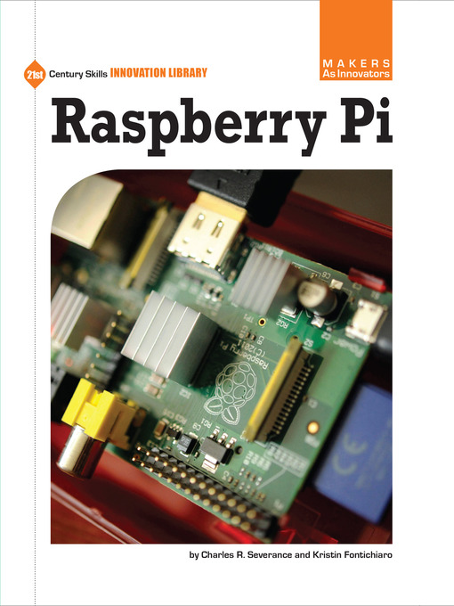 Title details for Raspberry Pi by Charles R. Severance - Available